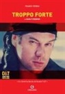 Franco Ferrini - 'Troppo forte' di Carlo Verdone