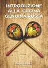 Sergey Vasyakin - Introduzione alla cucina genuina russa