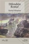 Enrico Finazzer - Difendete Roma!