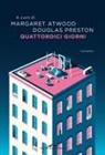 Margaret Atwood, Douglas Preston - Quattordici giorni