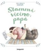 Soosh - Stammi vicino, papà