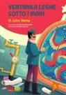 Silvano Mezzavilla, Silvia Sponza - Ventimila leghe sotto i mari di Jules Verne