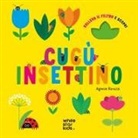 Agnese Baruzzi - Cucù insettino. Solleva il feltro e scopri