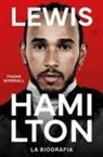 Frank Worrall - Lewis Hamilton. La biografia