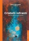Elena Simonetta - Cristalli infranti. Esiti del trauma in età evolutiva