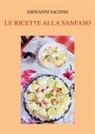 Giovanni Iacono - Le ricette alla sanfaso