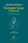 Salvatore Di Fusco, Luca Di Francescantonio, Peppe Millanta - Torquato Tasso e l'Abruzzo