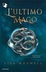 Lisa Maxwell - L' ultimo mago