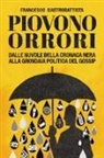 Francesco Mastrobattista - Piovono orrori