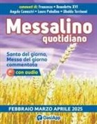 Benedetto Xvi (Joseph Ratzinger), Angelo Comastri, Francesco (Jorge Mario Bergoglio) - Messalino quotidiano (febbraio-marzo-aprile 2025)