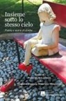 Pamela Di Lorenzo, Maurizio Mazzurco, Luciana Raggi - Insieme sotto lo stesso cielo. Poesie e storie di donne
