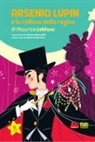 Silvano Mezzavilla, Roberta Bordone - Arsenio Lupin e la collana della regina di Maurice Leblanc