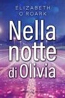 Elizabeth O'Roark - Nella notte di Olivia