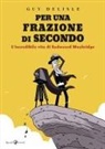Guy Delisle - Per una frazione di secondo