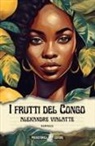 Alexandre Vialatte - I Frutti del Congo