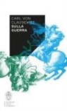 von Clausewitz Carl, Carlo Altini - Sulla guerra