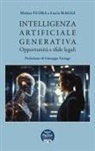 Matteo Flora, Lucia Maggi - Intelligenza artificiale generativa. Opportunità e sfide legali