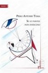 Piero Antonio Toma - Se le parole non finiscono