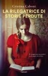 Cristina Caboni - La rilegatrice di storie perdute