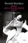 Bernardo Bertolucci, Marcello Garofalo - Prima della rivoluzione oggi