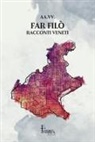Far Filò. Racconti veneti