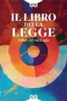 Aleister Crowley - Il libro della legge. Liber AL vel legis. Ediz. italiana e inglese