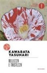 Yasunari Kawabata - Bellezza e tristezza