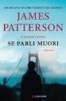 Maxine Paetro, James Patterson - Se parli muori
