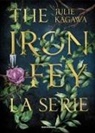 Julie Kagawa, Alessia Merlo, Rossella Pinto - The Iron Fey. La serie