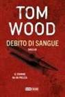 Tom Wood - Debito di sangue