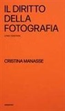 Cristina Manasse, Sheron Abesinghe, Stefano Vigni - Il diritto della fotografia, casi e questioni