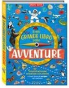 Camilla de La Bédoyère, Emma Levey, Richard Watson - Il mio grande libro delle avventure