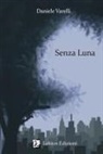 Daniele Varelli, Giacomo Paolo Giorelli - Senza Luna