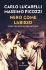 Carlo Lucarelli, Massimo Picozzi - Nero come l'abisso. Storia dell'omicidio nell'antichità