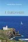 Isabella Maria Streicher - I lukonauti