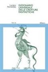 Luciano Hernández - Dizionario universale delle creature fantastiche