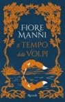 Fiore Manni - Il tempo delle volpi