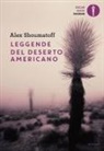 Alex Shoumatoff - Leggende del deserto americano