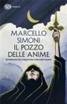 Marcello Simoni - Il pozzo delle anime. Un'indagine dell'inquisitore Girolamo Svampa