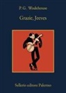 Pelham G. Wodehouse, Marco Malvaldi - Grazie, Jeeves
