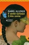 Isabel Allende - Il vento conosce il mio nome