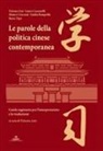 Tiziana Lioi - Le parole della politica cinese contemporanea: guida ragionata per l'interpretariato e la traduzione