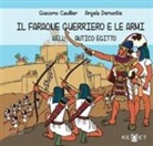 Giacomo Cavillier, Angela Demontis - Il faraone guerriero e le armi nell'Antico Egitto