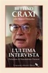 Bettino Craxi, Marco Dolcetta - L' ultima intervista