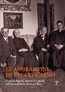Alice Chiostrini - Le aspirazioni di un artigiano. Francesco Bagnoli (1876-1947). Maestro di Cappella dell'Opera di Santa Maria del Fiore