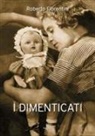 Roberto Fiorentini - I dimenticati