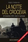 Fabio Paravisi - La notte del crocevia. 22 dicembre 1875: morti in carrozza