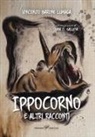 Vincenzo Barone Lumaga, Diana Gallese - Ippocorno e altri racconti