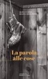 Laura Di Corcia, Begoña Feijoo Fariña, Maria Svitlychna - La parola alle cose