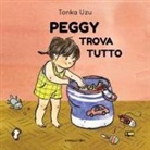Tonka Uzu, Silvia Blezza Picherle, Luca Ganzerla - Peggy trova tutto